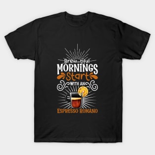 Brewtiful morning with Espresso Romano T-Shirt